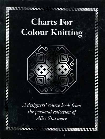 Charts For Colour Knitting von Alice Starmore